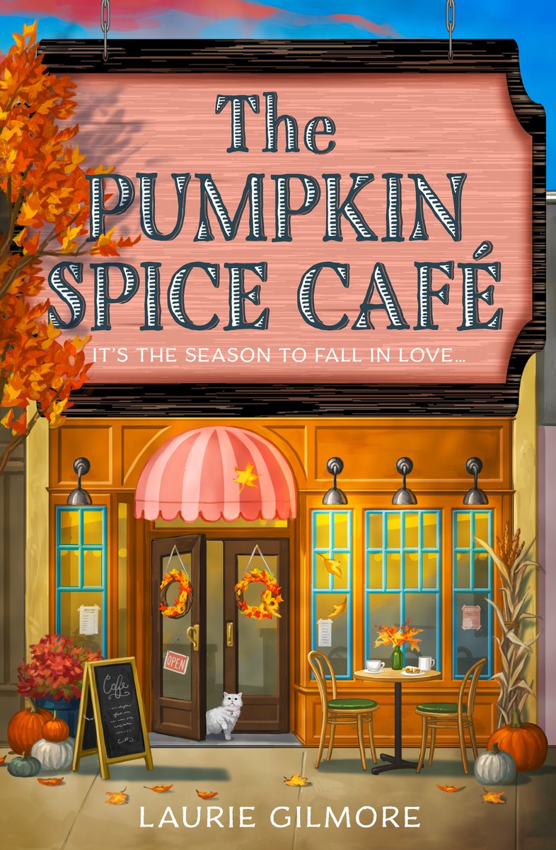 The Pumpkin Spice Cafe by Laurie Gilmore book cover showing a small, cozy cafe. There is a large, pink-redish cafe sign at the top that contains the book title and "It's the season to fall in love." The author's name appears at the bottom in simple white font. There are two fall colored wreaths on the cafe doors with pumpkins and foliage decorating the outside. A white and grey cat pokes itself partly out of the door.