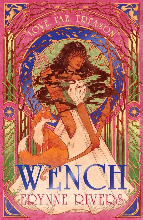 Wench by Erynne Rivers, a romantasy book depicting a girl in a white dress with a bow and arrow, a fox sitting next to her, and tree branches surrounding her.