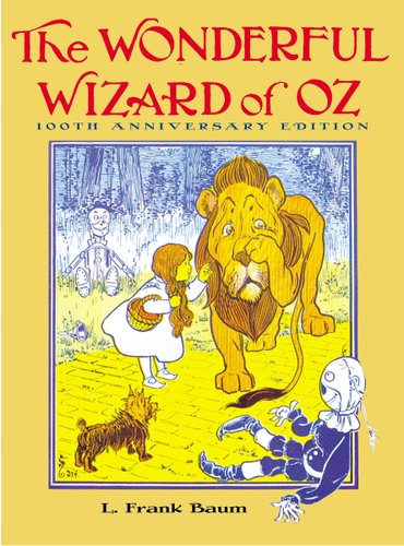The Wonderful Wizard of Oz by L. Frank Baum, book cover depicting an illustration of a girl on a yellow brick road along with a lion, dog and tin men.