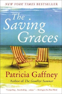 Book cover of The Saving Graces by Patricia Gaddney of two beach chairs sitting by the ocean on a clear day.