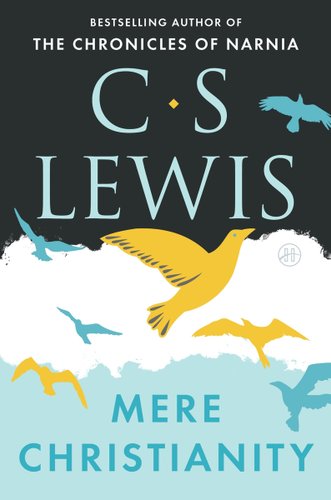 "Mere Christianity" by C.S. Lewis book cover of yellow and blue birds flying over a light blue and white looking sky with the title in the middle in cursive.