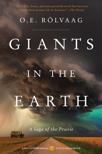 Giants in the Earth by OE Rolvaag cover; country road with dark gray clouds above it and a broken-down building in the distance