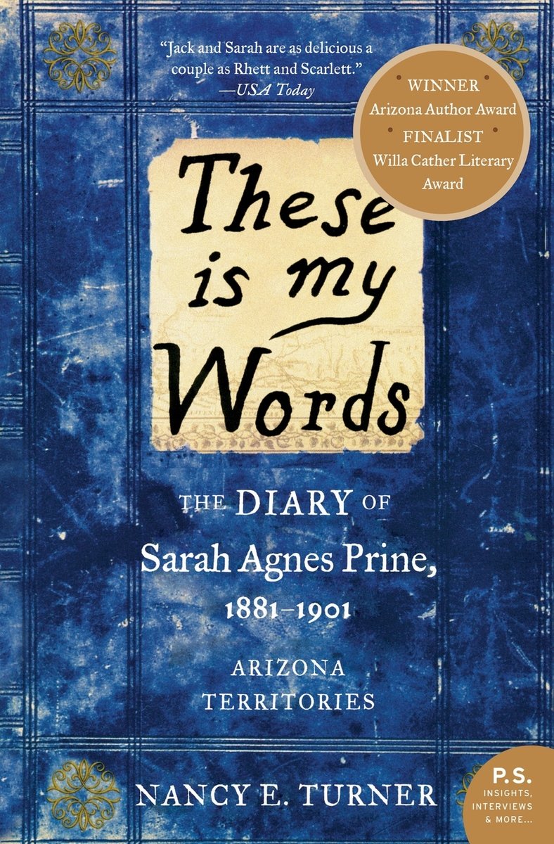 These is My Words by Nancy E. Turner book cover of a dark purple background resembling richly worn fabric or leather. Centered on it is a pale parchment-like rectangle, unevenly edged and offset as if pasted on, displaying the title “These Is My Words” in a flowing, antique-style serif font. Above and below the title, in smaller, tidy text, appears the subtitle The Diary of Sarah Agnes Prine, 1881–1901. In the upper right corner, a gold circular badge proclaims “A New York Times Bestseller.” Beneath the title block, the author’s name Nancy E. Turner is set in uppercase, classic serif letters, evenly spaced and aligned.