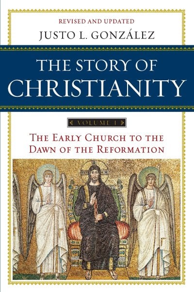 The Story of Christianity, Vol. 1