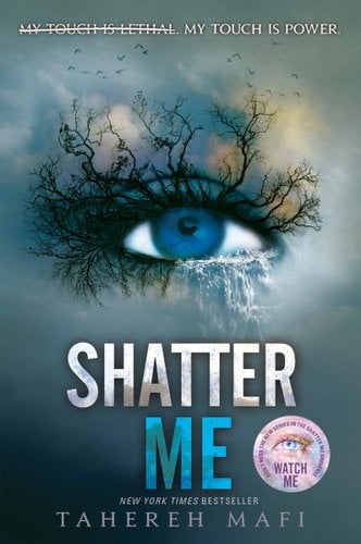 Shatter Me by Tahereh Mafi book cover with a blue eye that has trees, birds, and water coming out of it.