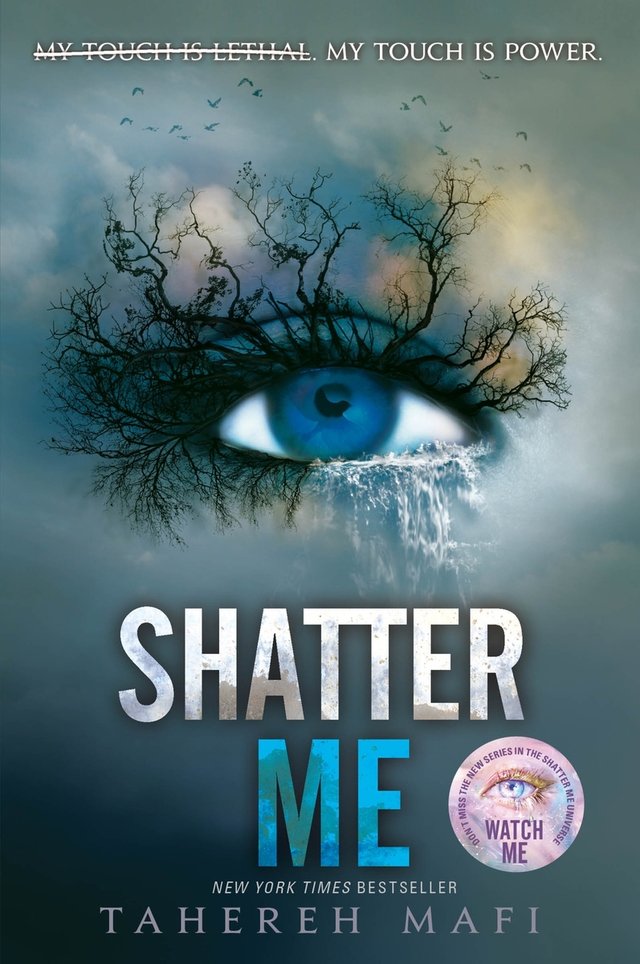 Shatter Me by Tahereh Mafi, book cover. Dark and light blue background, an eye is in the center of the cover, with trees instead of eyelashes.