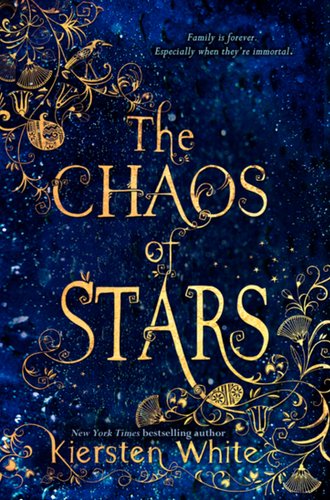 The Chaos of Stars by Kiersten White book cover