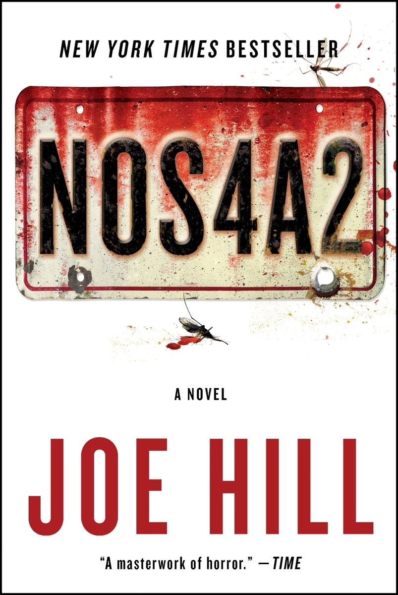 NOS4A2 by Joe Hill, a cover of a bloody license plate featuring the title with a dead bug hanging off of it.