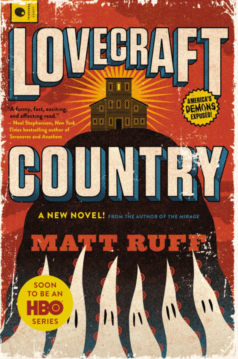 the cover of Matt Ruff's Lovecraft Country, with a drawing of a house on a hill with a sunburst behind it, made to look old