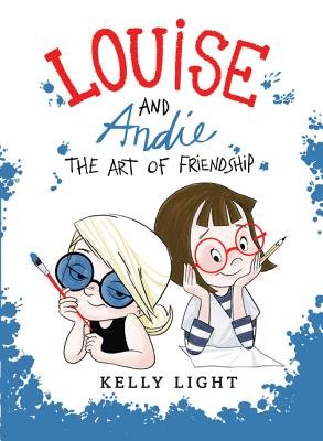 Louise and Andie: The Art of Friendship by Kelly Light shows two girls resting their heads on their arms as they smile.