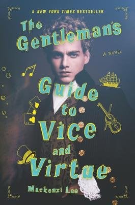 A Gentleman's Guide To Vice and Virtue book cover featuring a young victorian blond man, by Mackenzie Lee