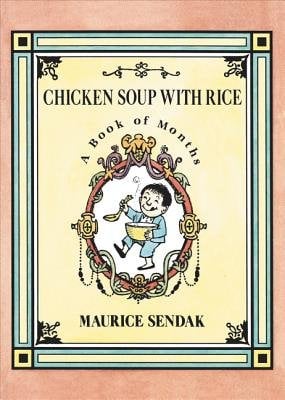 Chicken Soup With Rice: A Book of Months by Maurice Sendak. A young boy is pictured eating a steaming bowl of soup, surrounded by an elaborate circular frame inside a larger square one.