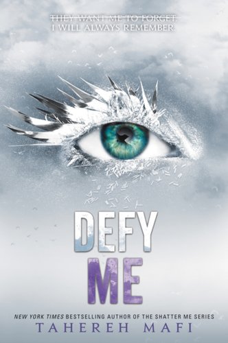 Defy Me by Tahereh Mafi book cover
