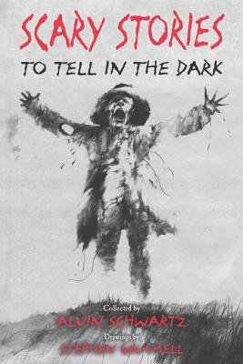 Front cover of Scary Stories to Tell in the Dark by Alvin Schwartz, illustrated by Stephen Gammell