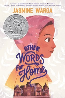Other Words for Home by Jasmine Warga, a children's poetry book cover depicting a girl in a sunset colored headscarf with the title written in blue, flowing text. The author's name is in yellow and all are set on a background with white leaves.