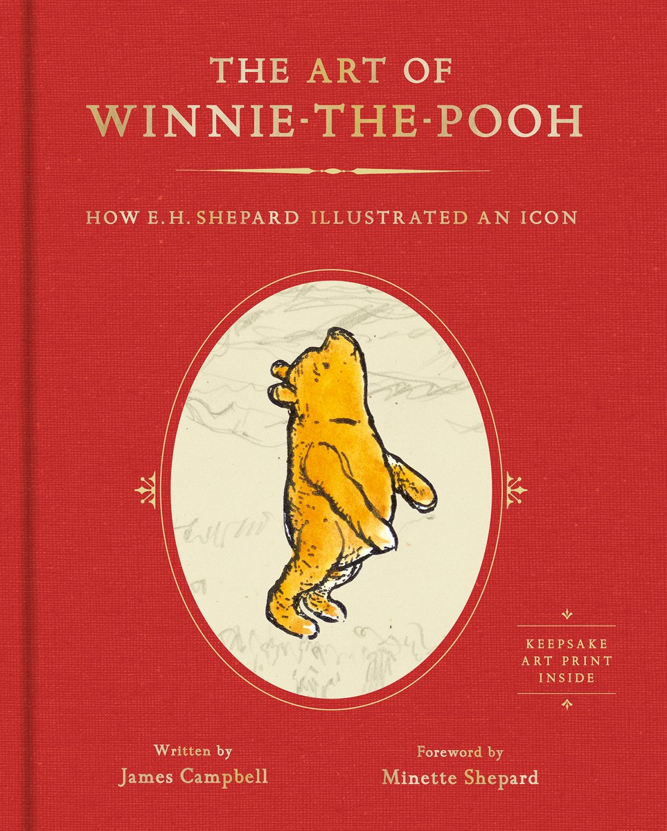 Book cover of The Art of Winnie-the-Pooh: How E. H. Shepard Illustrated an Icon by James Campbell featuring a small yellow-brown bear standing on two legs and looking upwards in a light-colored oval over a red background.