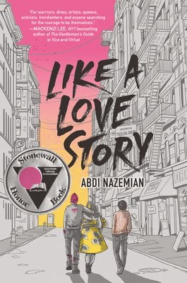 a young adult fiction book cover of Like A Love Story by Abdi Nazemian with an illustrated city scape and three teenagers walking down the middle of the empty street.