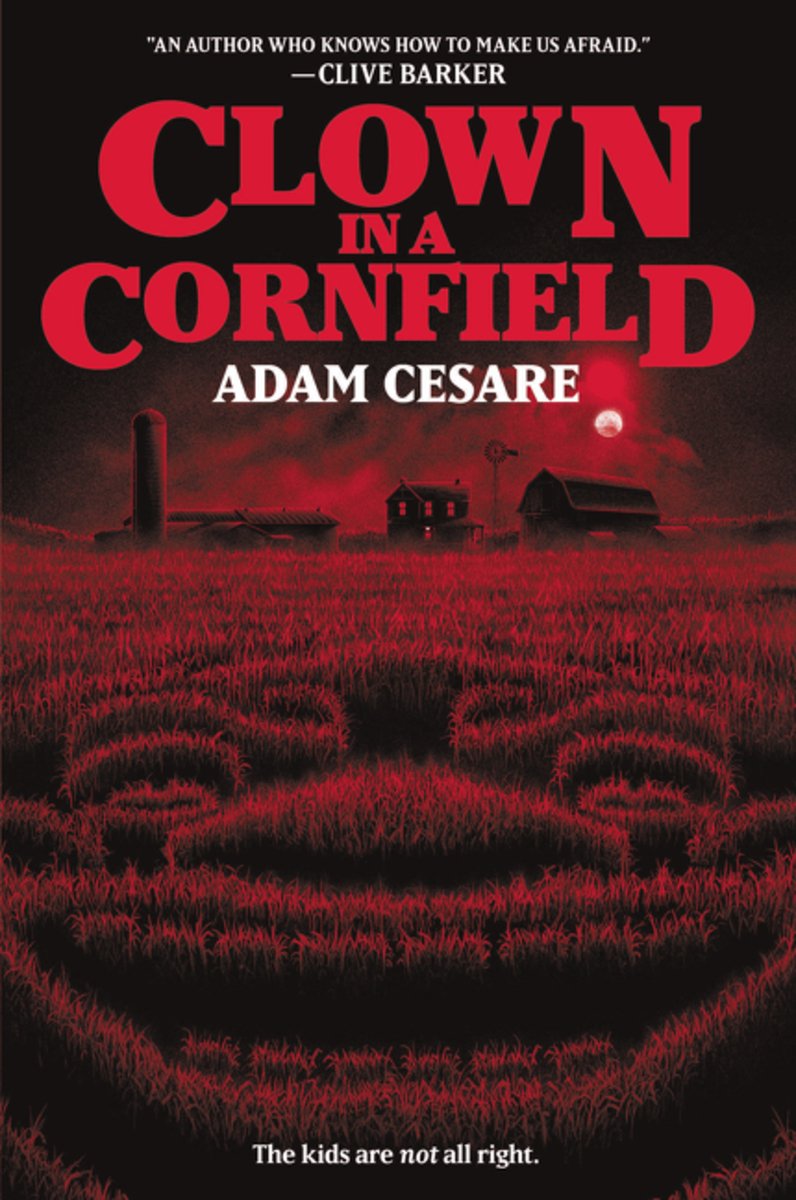 A book cover of Clown in a Cornfield by Adam Cesare. The cover is an aerial shot of a clown face in a cornfield. It is all red.