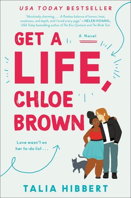 Book cover of Get A Life, Chloe Brown by Talia Hibbert featuring the main couple in the lower right-hand corner with a gray cat right by them.