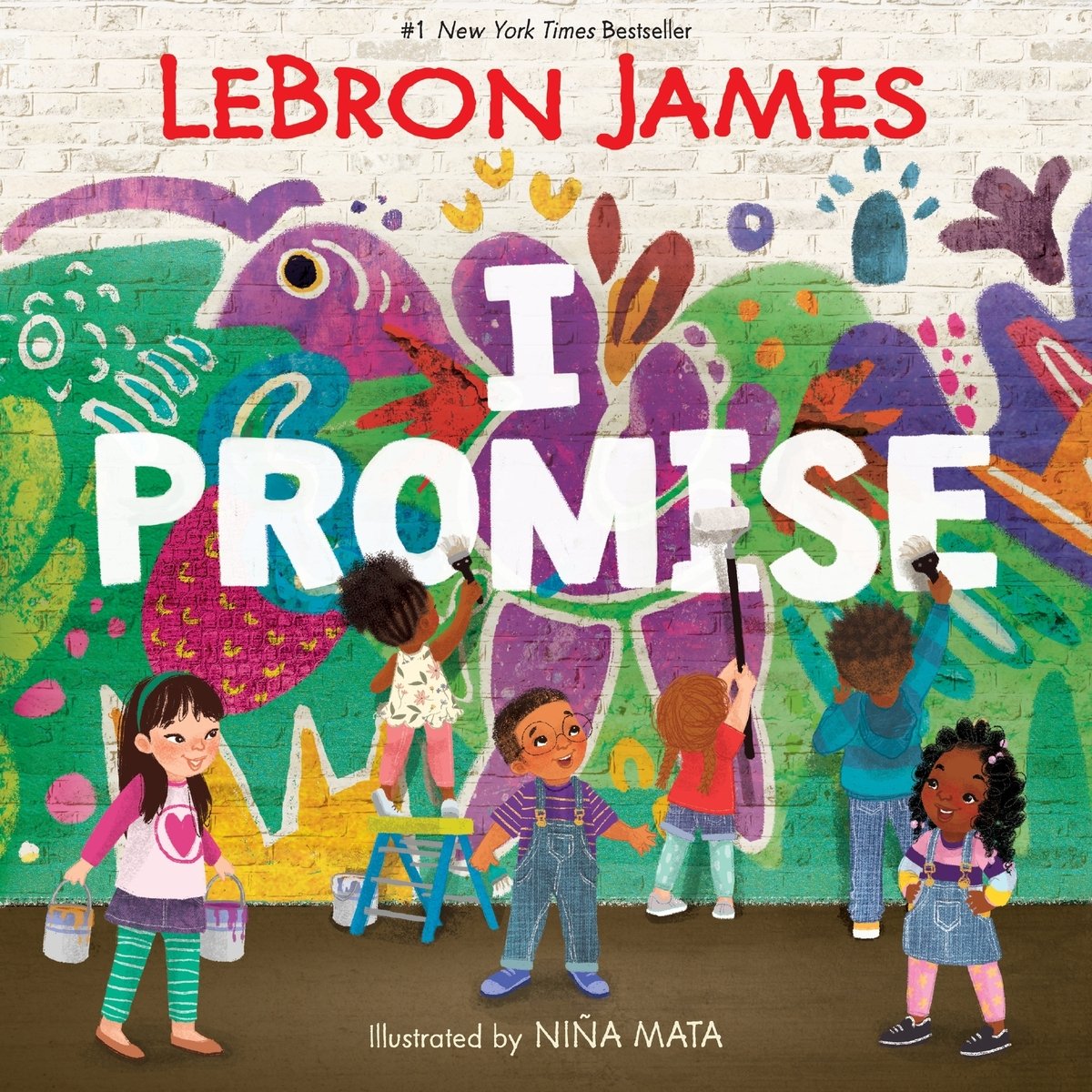 I Promise by LeBron James book cover depicting a group of children in front of a wall painting a colorful mural.