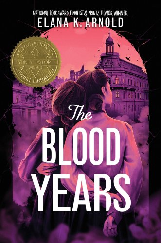 The Blood Years cover by Elana K. Arnold, two sisters standing in front of a city landscape, leaning on each other.