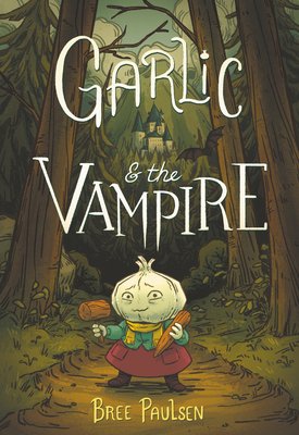 Garlic and the Vampire by Bree Paulsen, book cover.