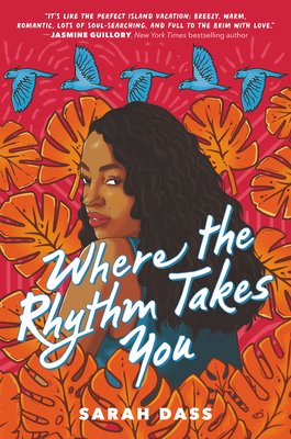 Book cover for "Where The Rhythm Takes You" by Sarah Dass.