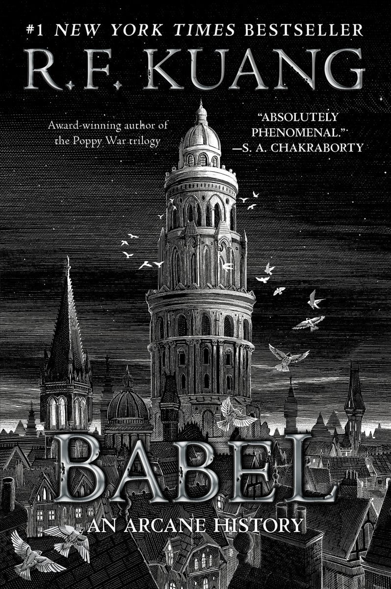 the cover of Babel by R F Kuang, featuring a black and white drawing of a tall and ornate tower surrounded by white birds