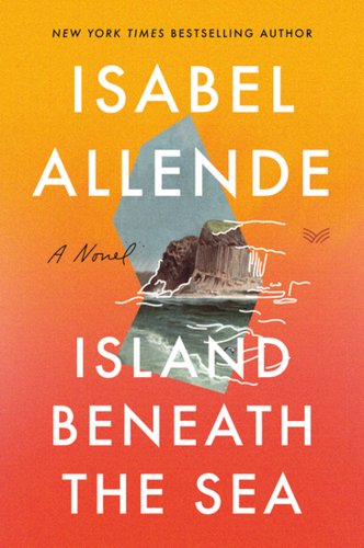 Island Beneath the Sea cover by Isabel Allende, sunset gradient surrounding a bluff rising out of the sea.