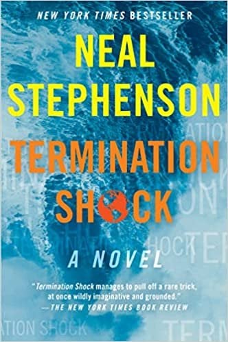 Termination Shock by Neal Stephenson book cover featuring a huge wave in the ocean with yellow and orange letters for the author name and title, respectively, and faded white letters placed in the background.