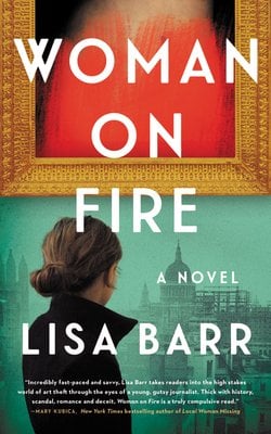 Woman on Fire by Lisa Barr cover; woman wearing black coat looking toward WWII-era city with framed painting above her