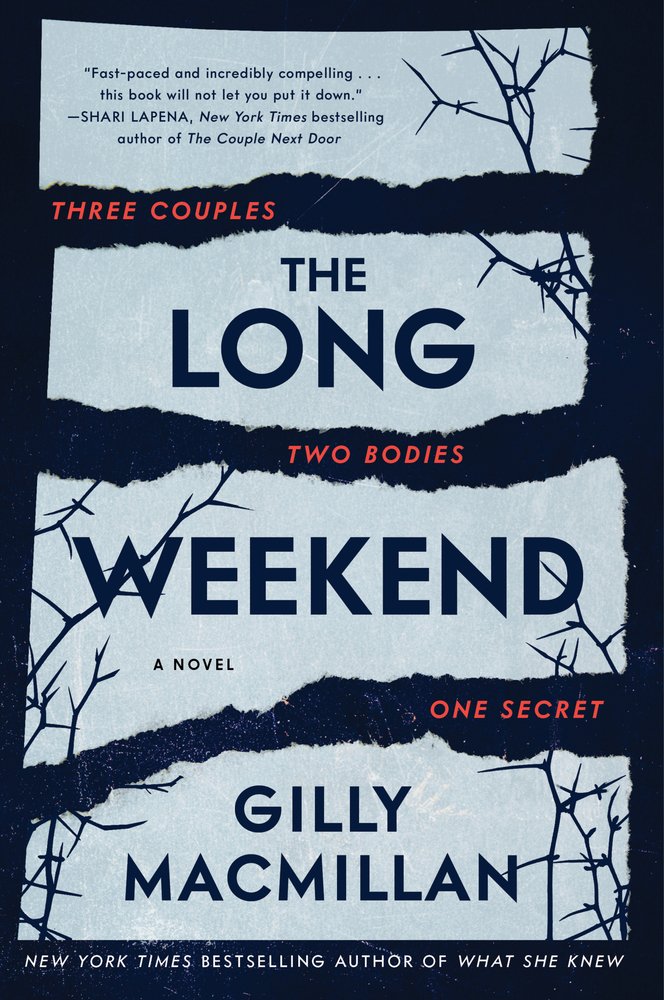 The Long Weekend a book by Gilly Macmillan - Bookshop.org US