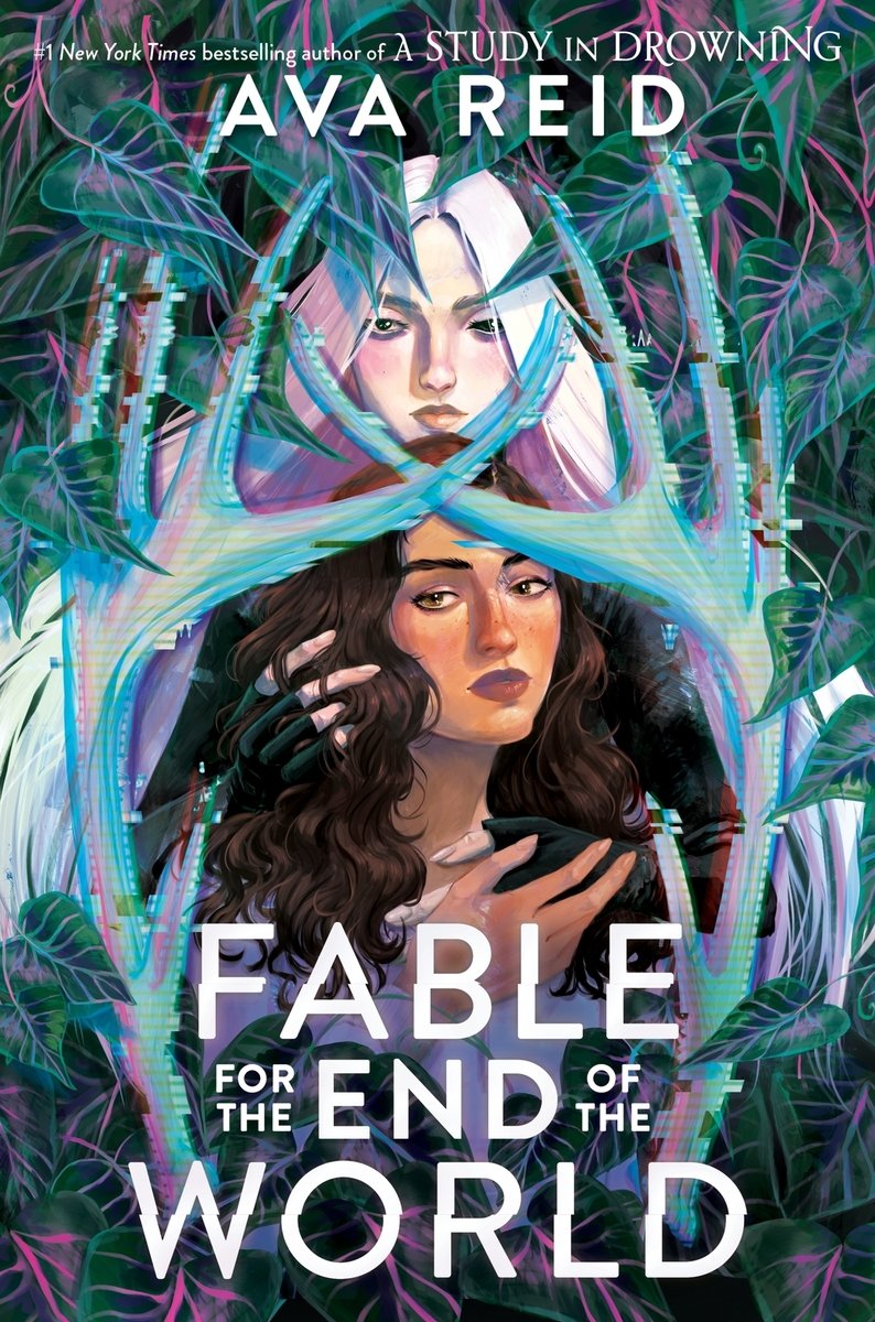 The cover of Fable for the End of the World by Ava Reid is depicted. There are neon green and blue trees, with a black girl staring blankly. Above her is a white girl, looking distressed. She has her hands in the first girls hair, gently. The title is center and at the bottom.