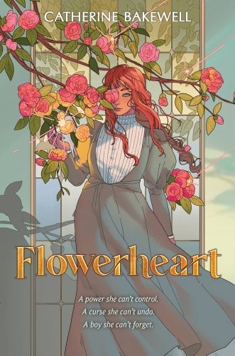 Flowerheart by Catherine Bakewell, cozy fantasy book cover.