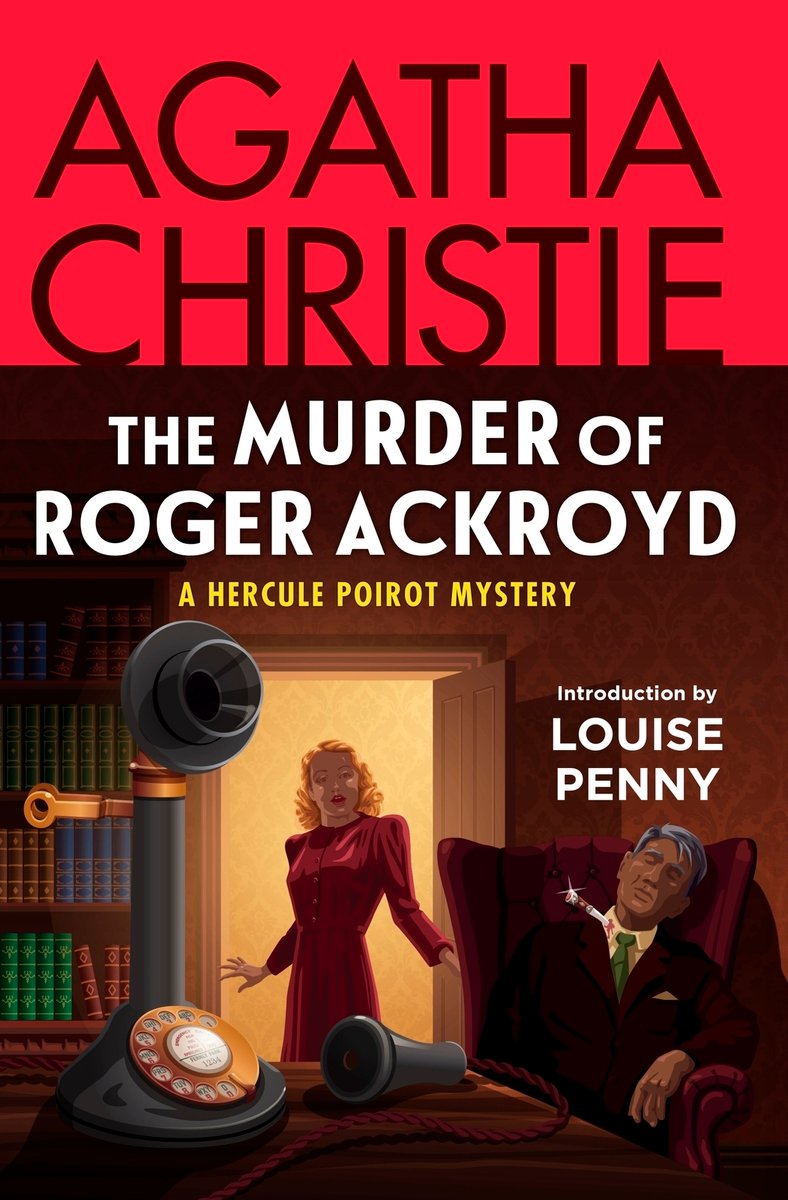 The cover for The Murder of Roger Ackroyd by Agatha Christie shows a Victorian drawing room. The receiver for an old historic phone is off the hook and lying on a table. In the center of the room is an open door with the silhouette of a woman in its frame.