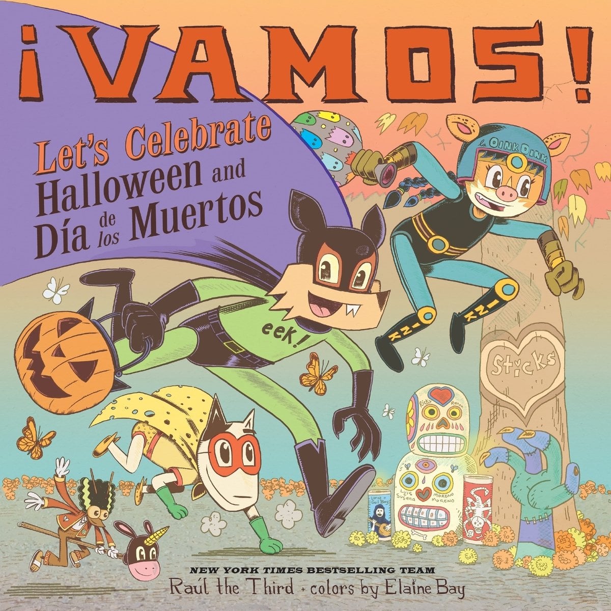 Front cover of ¡Vamos! Let’s Celebrate Halloween and Día de los Muertos by Raúl the Third, illustrated by Raúl the Third