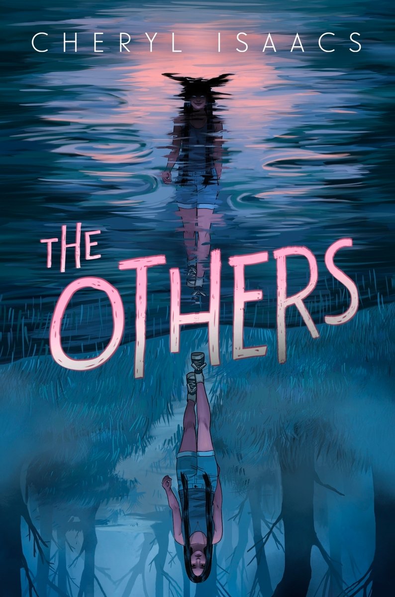 Book cover of The Others by Cheryl Isaacs. There is a girl on the bottom half of the cover with her reflection bearing antlers and glowing eyes on the top half of the cover.