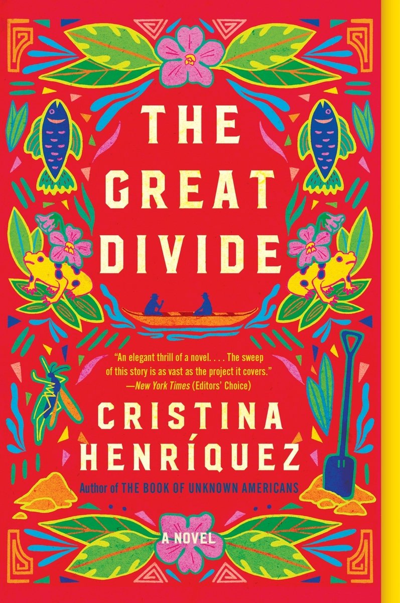 Book cover for The Great Divide by Cristine Henriquez. Bright red background with light yellow capitalized title text with symmetrical mola-style patterns consisting of a yellow frog with blue spots, a blue fish with green fins, and a yellow outline, a blue grasshopper with yellow legs and green wings, a blue shovel in orange sand, a pink flower with green leaves, and a central image of two blue silhouettes in a canoe with blue lines representing water around them.