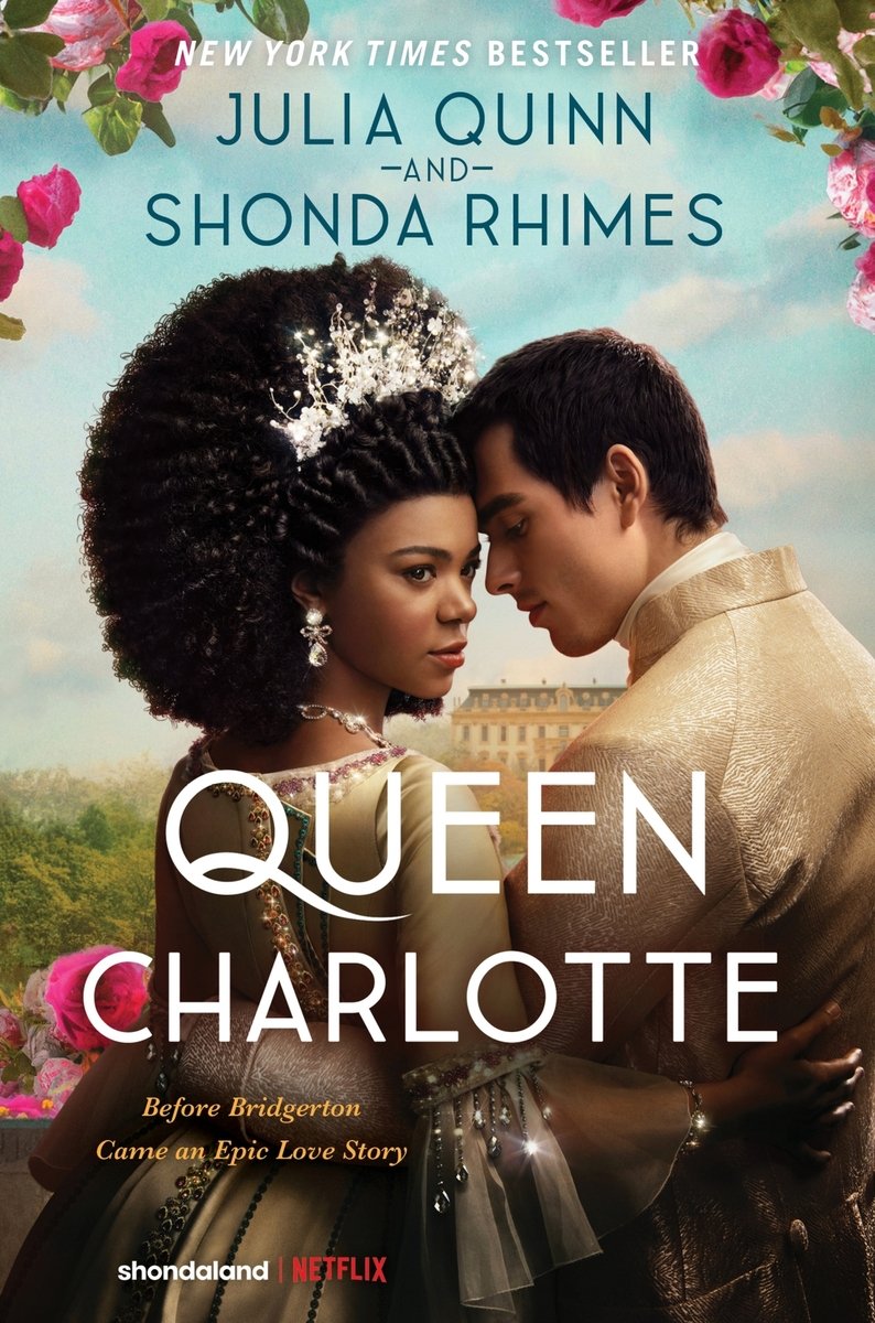 Queen Charlotte: Before Bridgerton Came an Epic Love Story by Julia Quinn and Shonda Rhimes, romance novel depicting the Queen Charlotte and King George embracing one another with their castle and flowers in the background.