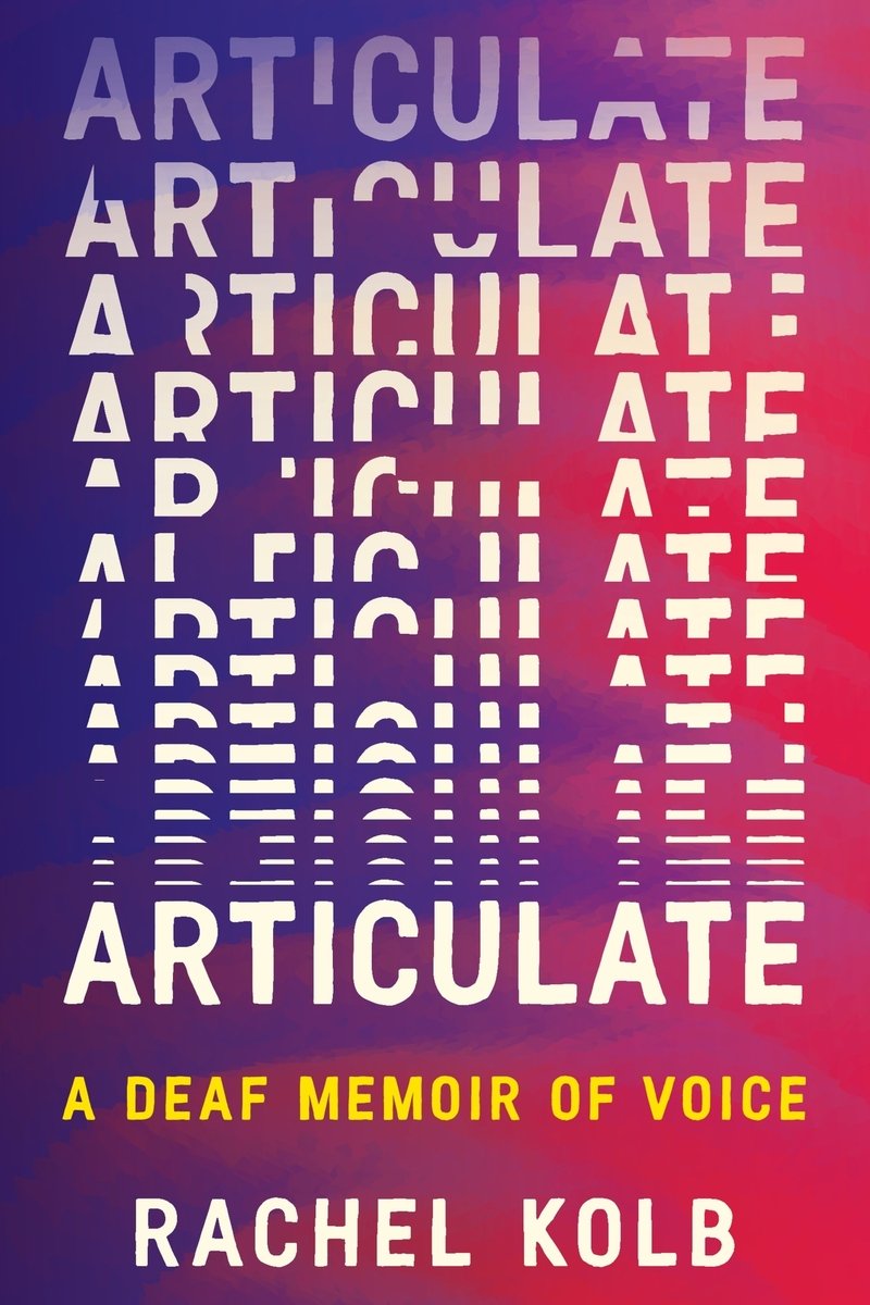 Articulate: A Deaf Memoir of Voice by Rachel Kolb, book cover. Purple and pink merged background with the word Articulate in all caps repeated and faded all down the cover.