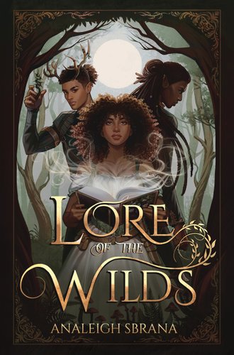 Book cover for "Lore of the Wilds" by Analeigh Sbrana.