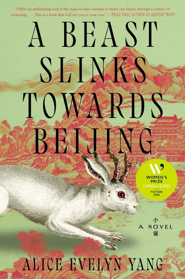 A Beast Slinks Towards Beijing by Alice Evelyn Yang, a fiction book cover depicting art of a rabbit with jagged horns and red eyes on a background of light orange and green art of Chinese architecture, mountains, and trees.