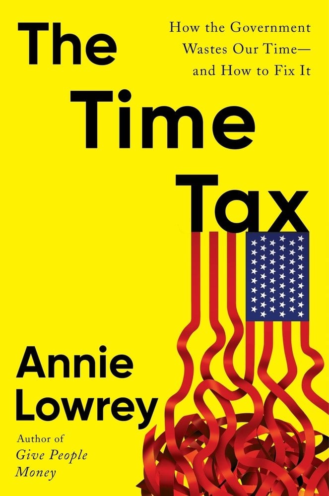 The Time Tax a book by Annie Lowrey - Bookshop.org US