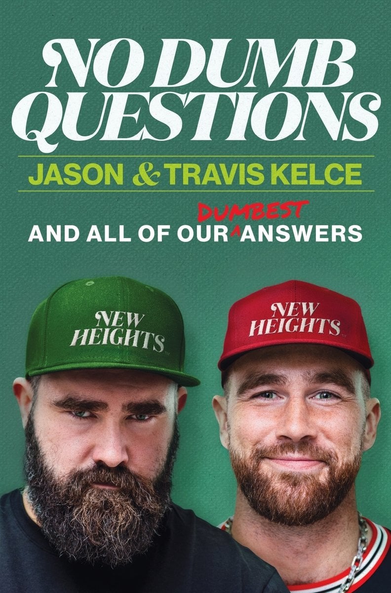 No Dumb Questions by Jason Kelce and Travis Kelce