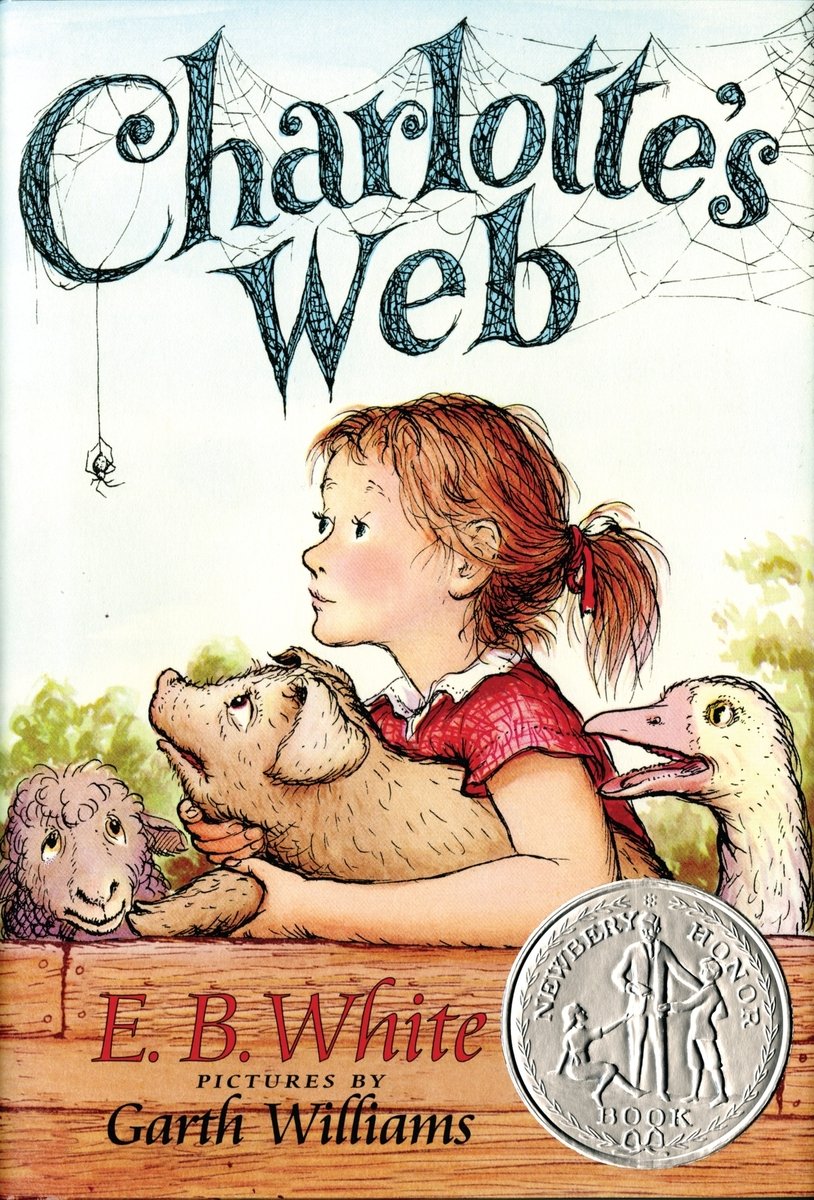 Charlotte's Web by E.B. White, a Children's book cover with a young girl, a pic, a goose, and a lamb with the title wrapped in a web.