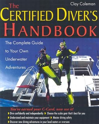 The Certified Diver's Handbook a book by Clay Coleman - Bookshop.org US