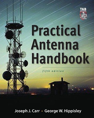Practical Antenna Handbook 5/E a book by Joseph J Carr and George