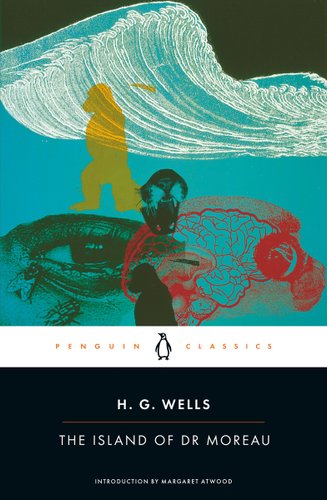 Book cover of The Island of Dr Moreau by H. G Wells. Penguin classics edition. Cover shows an ocean wave and multiple animal outlines in different colors. Also an outline of the human brain in red.