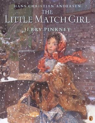 "The Little Match Girl" by Hans Christian Anderson book cover of the titular character holding a box of matches and a basket as she walks through a snowy day.