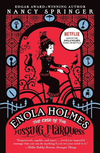 Book cover of Enola Holmes: The Case of the Missing Marquess by Nancy Springer. There is a gothic looking drawing of a girl on a bicycle, with vines growing behind her. She is bordered by an arch with different objects in circles lining it, such as a key, and a vase of flowers.